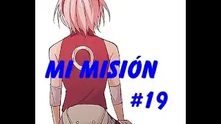 ♥SasuSaku♥ - Mi misión, capítulo 19