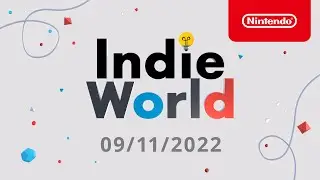 Indie World &ndash; 09/11/2022 (Nintendo Switch)
