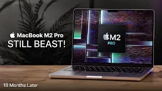 M2 Pro MacBook — стоит ли покупать после выхода M3 Air? (Долгосрочный обзор за 18 месяцев)