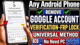 How to Bypass Google Account Verification (FRP) Without PC - 2026 Method