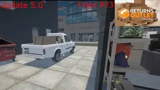 Returns Outlet Simulator #23   Da steht er schon wieder im Hinterhof