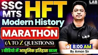 SSC MTS Modern History Marathon | Complete Modern History in One Video | Aman Sir | SSC LAB
