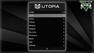 [UPDATED] Utopia Mod Menu - Grand Theft Auto V | Greated Cheat For Gta5 | Many Functions | FREE 100%