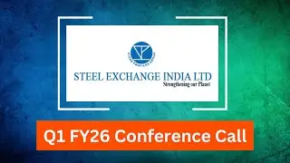 Steel Exchange India Q1 FY26 Concall: Steel Demand, Production & Growth Outlook