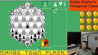Settler Shafran's Hexagonal Chess - Chess Variants Ep. 443