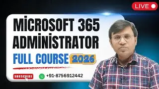 Microsoft 365 Administrator Full Course 2026 | MS-102 + Entra ID + Exchange | ICNT Gyan