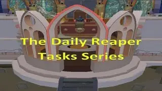 RuneScape - The Daily Reaper Tasks - Episode 4