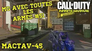 COD IW | MG AVEC TOUTES LES ARMES #51 | MACTAV-45