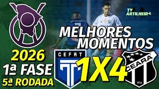 [Cearense '26] 5ª Rodada | Tirol 1 X 4 Ceará | Melhores Momentos | TV ARTILHEIRO