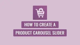Woo Product Slider Pro - How to Create a Product Carousel Slider