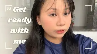 GET READY WITH ME PART #2 | Tập tành trang điểm 💖(*/ω＼*)