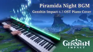Nod-Krai Piramida Night BGM/Genshin Impact 6.3 OST Piano Arrangement (Sheet Music)