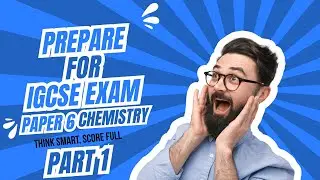 Prepare for IGCSE Exam | Chemistry Paper 6 Experiment Plan Strategy |Full Marks Guide Part 1