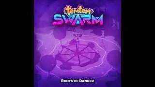 Temtem: Swarm - 13 - Roots of Danger (Original Soundtrack)