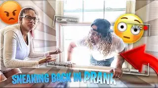 SNEAKING BACK IN THE HOUSE PRANK! (she cried)