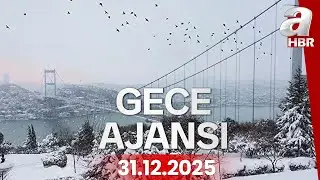 Yurtta etkili kar yağışı... | Gece Ajansı - 31.12.2025 | A Haber