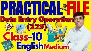 Nios Data Entry 229 Practical File English Medium I nios10th Data Entry practical file 2024-25 #nios