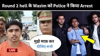 Round 2 hell's Actor Wasim Arrested By Police | Moradabad Police | R2h Controversy