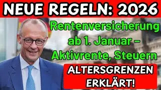 Rentenversicherung 2026: NEUE REGELN ab 1. Januar &ndash; Aktivrente, Steuern & Altersgrenzen erkl&auml;rt!