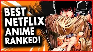 Top 8 Best Anime on Netflix - Ranked!