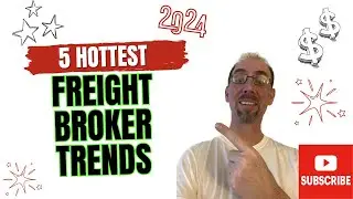 5 HOTTEST Freight Broker Trends of 2024 That Will Make You a ROCKSTAR!