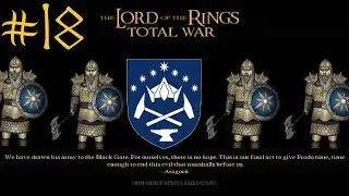 Lord of the Rings: Total War #18 ENG+ napisy PL | Kin-Strife - the Gondorian Civil War