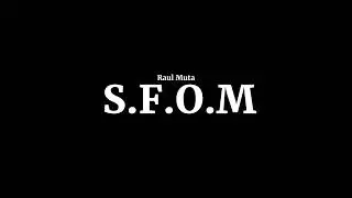 Raul Muta - S.F.O.M (Visualizer oficial 4k)