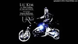 Lil' Kim - In The Air Tonite (Soulforce Club Mix) (feat. Phil Collins)
