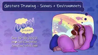 Gesture Drawing:  Scenes + Environments - CozyCon Sep 2022