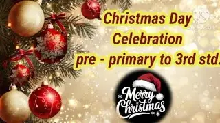 Christmas Celebration 2025-26, Sanskar English School, Mayur Park, Chhatrapati Sambhajinagar.