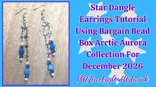 Star Dangle #earrings Tutorial Using Bargain #beads Box Arctic Aurora #beadedjewelry #jewelry #diy