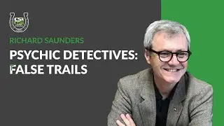 Psychic Detectives: False Trails | Richard Saunders
