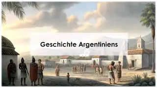 Die Geschichte Argentiniens (einfach und kurz erkl&auml;rt)