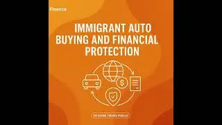 Immigrant Auto Buying and Financial Protection