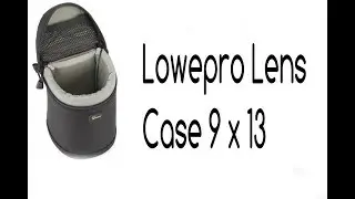 Lowepro Lens Case 9 x 13