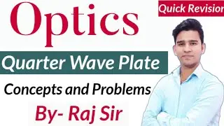 IIT JAM Physics | MSc Physics | Optics | Quarter Wave Plate | Ordinary Ray | Extraordinary Ray