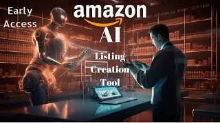 Amazon Seller Central: AI-Generated Listing Content! Early Access Overview 🚀