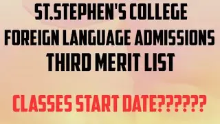 St.Stephen's College Foreign language admissions Third Merit list 2020-21