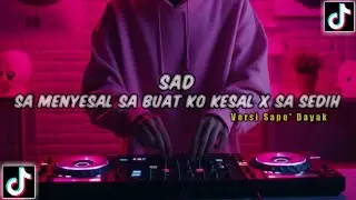 DJ SAD SA MENYESAL SA BUAT KO KESAL🥺 X SA SEDIH 🎶 - ( By Hendra 98 Remix ) New Remix 2024