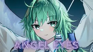 Nightcore - Angel Eyes (Brisk & Ham) [Eufeion Remix]