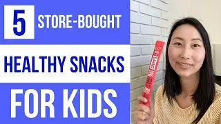 5 Healthy Store Bought Snacks For Kids (And Adults!)