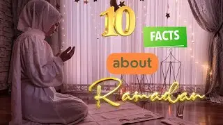 10 Fascinating Facts to Light Up Your Fasting Journey In Ramadan. #ramadan #fast