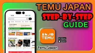 Как сделать заказ в приложении Temu в Японии: пошаговое р...