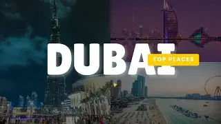 DUBA MOST VISITED PLACES | WATCH 4K DUBAI  SHOTS