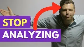 STOP OVER-ANALYZING MEN, We're Not THAT Complicated