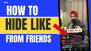 How to hide Like and comment from friends in Instagram 