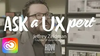 Спросите UX-эксперта: Джеффри Зельдман, A List Apart, высказывает своё мнение | Adobe Creative Cloud