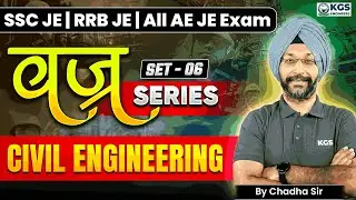 SSC JE/RRB JE Civil Engineering | SSC JE CBT 2 Civil Engineering (Set-06) | By Chadha Sir | KGS