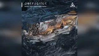 Astropilot - Diary Of A Restless Mind (New album 2021)
