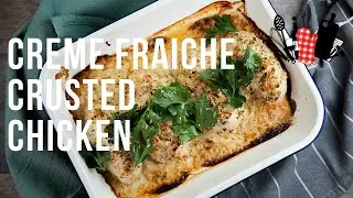 Creme Fraiche Crusted Chicken | Everyday Gourmet S9 Ep1